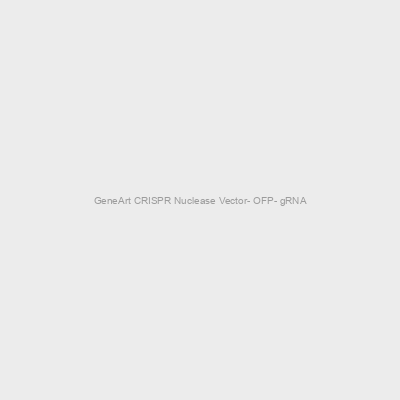 GeneArt CRISPR Nuclease Vector- OFP- gRNA